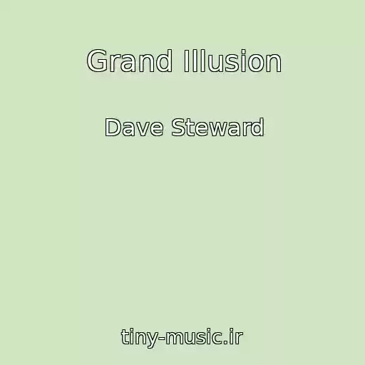 کاور آهنگ Grand Illusion از Dave Steward