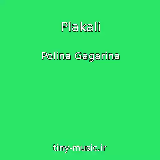 کاور آهنگ Plakali از Polina Gagarina