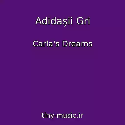 کاور آهنگ Adidașii Gri از Carla's Dreams