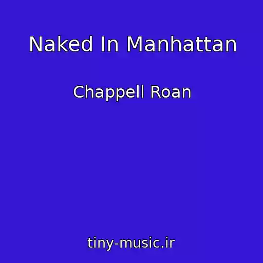 کاور آهنگ Naked In Manhattan از Chappell Roan