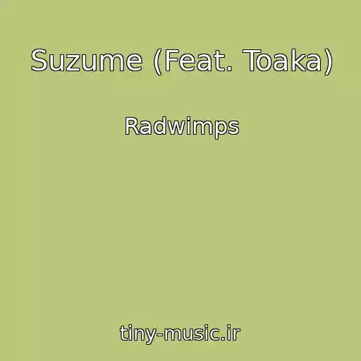 کاور آهنگ Suzume (Feat. Toaka) از Radwimps