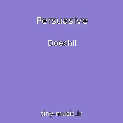 کاور آهنگ Persuasive از Doechii