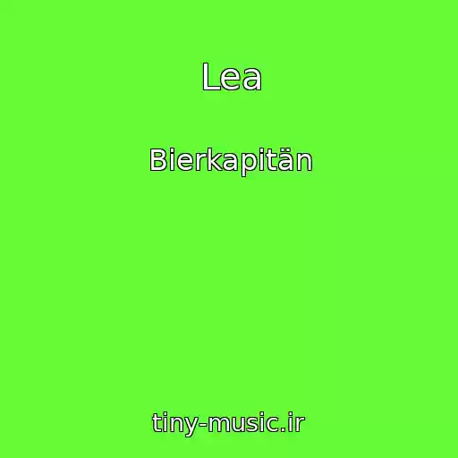 کاور آهنگ Lea از Bierkapitän