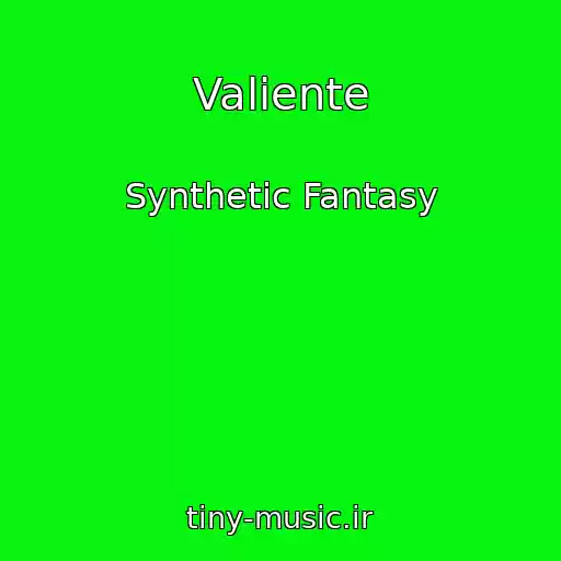 کاور آهنگ Valiente از Synthetic Fantasy