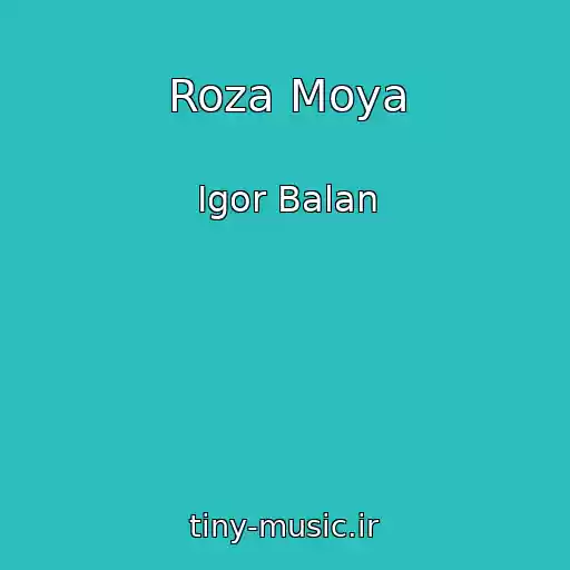 کاور آهنگ Roza Moya از Igor Balan