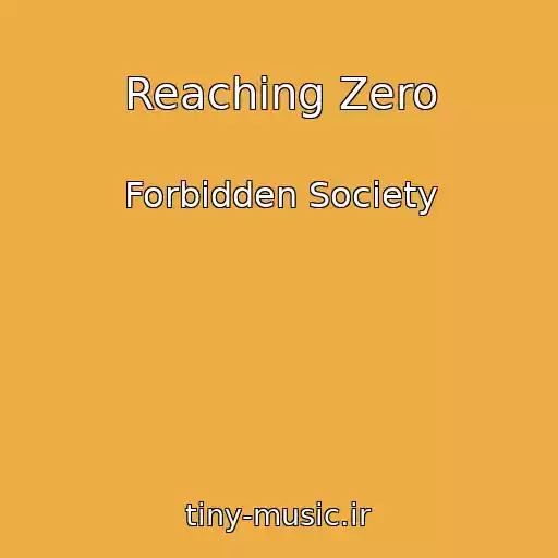 کاور آهنگ Reaching Zero از Forbidden Society