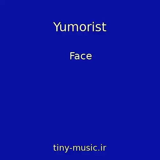 کاور آهنگ Yumorist از Face