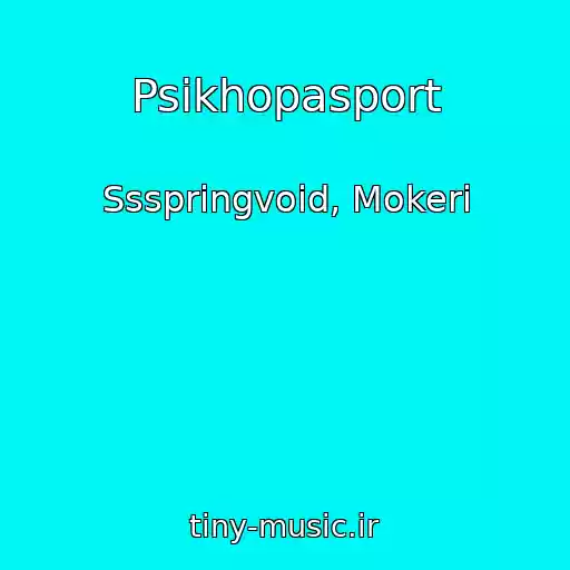 کاور آهنگ Psikhopasport از Ssspringvoid, Mokeri