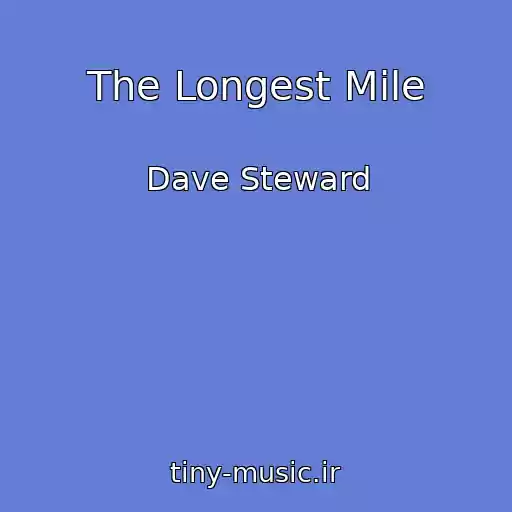کاور آهنگ The Longest Mile از Dave Steward