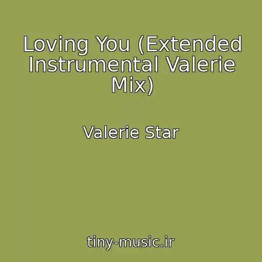 کاور آهنگ Loving You (Extended Instrumental Valerie Mix) از Valerie Star