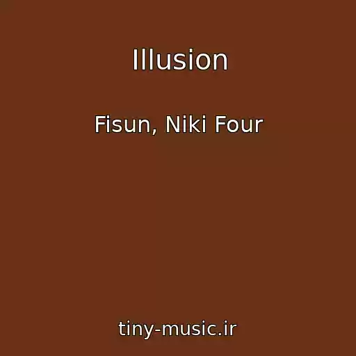 کاور آهنگ Illusion از Fisun, Niki Four