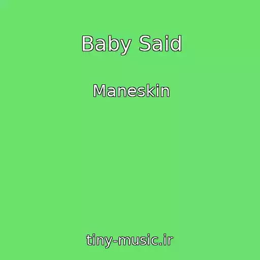 کاور آهنگ Baby Said از Maneskin