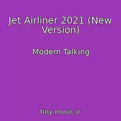 کاور آهنگ Jet Airliner 2021 (New Version) از Modern Talking