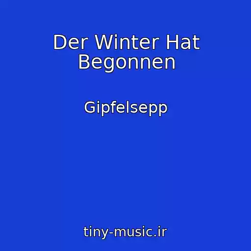 کاور آهنگ Der Winter Hat Begonnen از Gipfelsepp