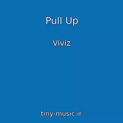 کاور آهنگ Pull Up از Viviz