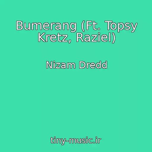 کاور آهنگ Bumerang (Ft. Topsy Kretz, Raziel) از Nizam Dredd