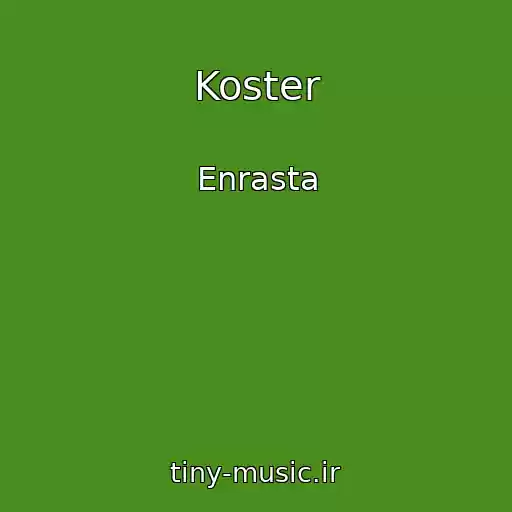 کاور آهنگ Koster از Enrasta
