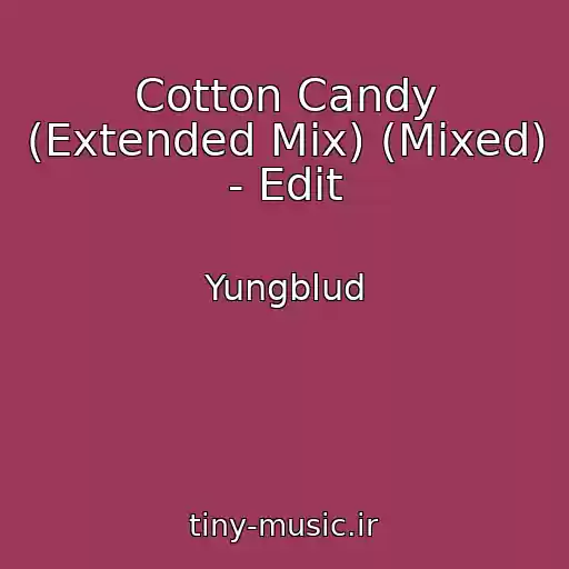 کاور آهنگ Cotton Candy (Extended Mix) (Mixed) - Edit از Yungblud