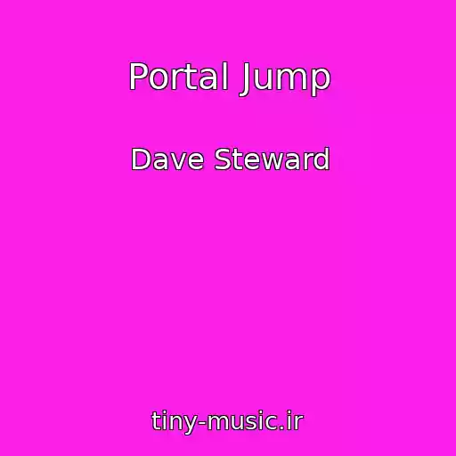 کاور آهنگ Portal Jump از Dave Steward