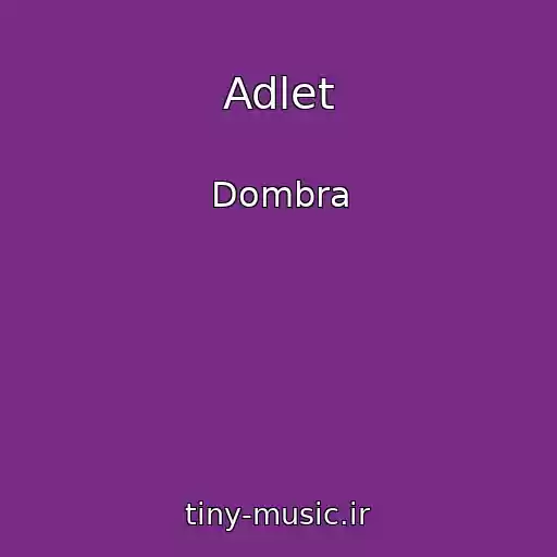 کاور آهنگ Adlet از Dombra