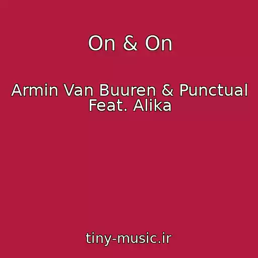 کاور آهنگ On & On از Armin Van Buuren & Punctual Feat. Alika