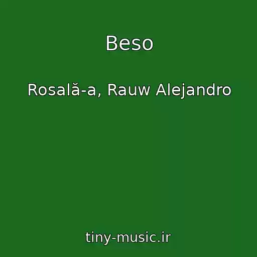 کاور آهنگ Beso از Rosală­a, Rauw Alejandro