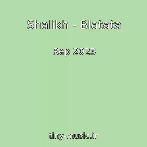 کاور آهنگ Shalikh - Blatata از Rep 2023
