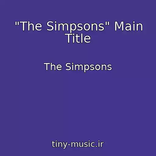 کاور آهنگ "The Simpsons" Main Title از The Simpsons