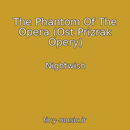 کاور آهنگ The Phantom Of The Opera (Ost Prizrak Opery) از Nightwish