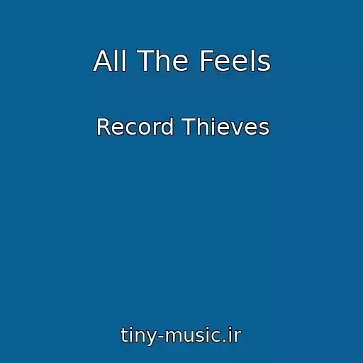 کاور آهنگ All The Feels از Record Thieves