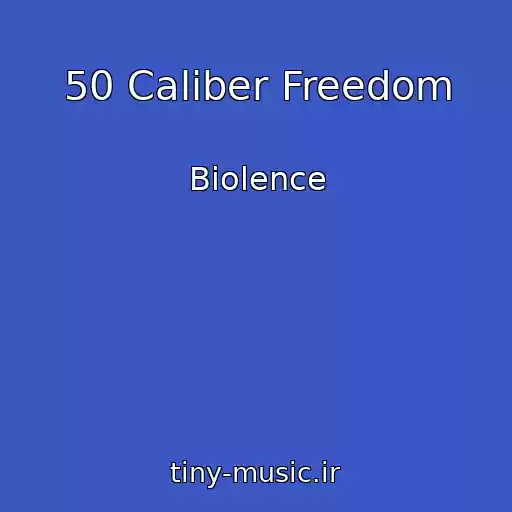 کاور آهنگ 50 Caliber Freedom از Biolence