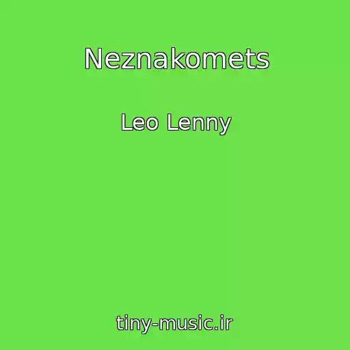 کاور آهنگ Neznakomets از Leo Lenny