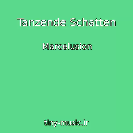کاور آهنگ Tanzende Schatten از Marcelusion