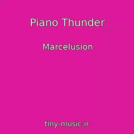 کاور آهنگ Piano Thunder از Marcelusion