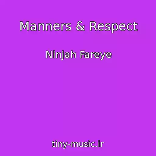 کاور آهنگ Manners & Respect از Ninjah Fareye