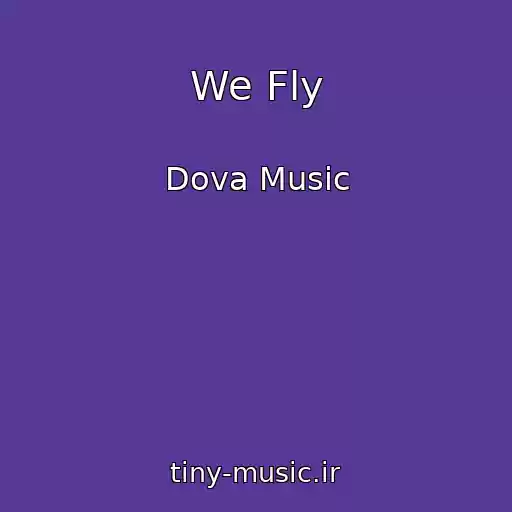 کاور آهنگ We Fly از Dova Music