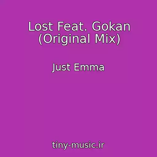 کاور آهنگ Lost Feat. Gokan (Original Mix) از Just Emma