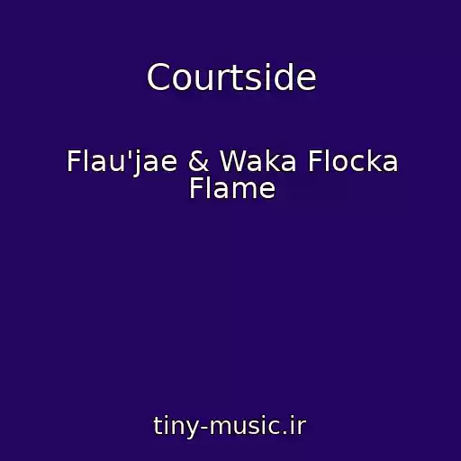 کاور آهنگ Courtside از Flau'jae & Waka Flocka Flame