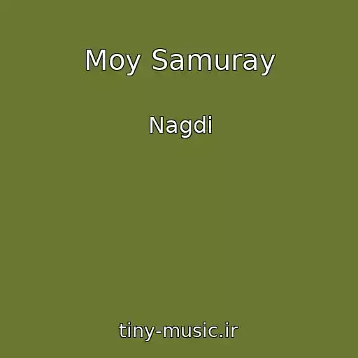 کاور آهنگ Moy Samuray از Nagdi