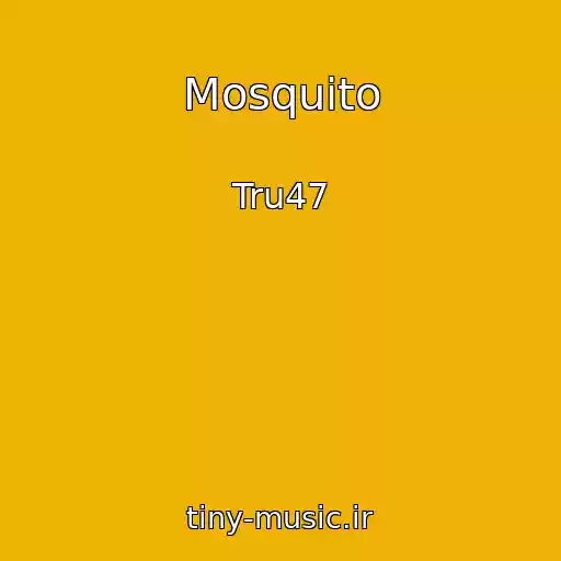 کاور آهنگ Mosquito از Tru47