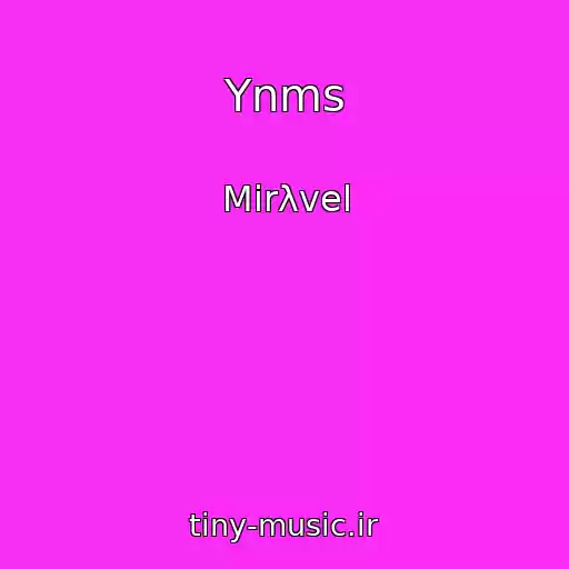 کاور آهنگ Ynms از Mirλvel