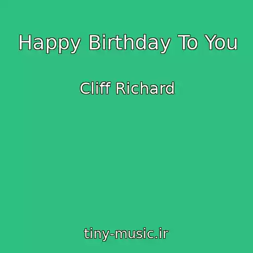 کاور آهنگ Happy Birthday To You از Cliff Richard