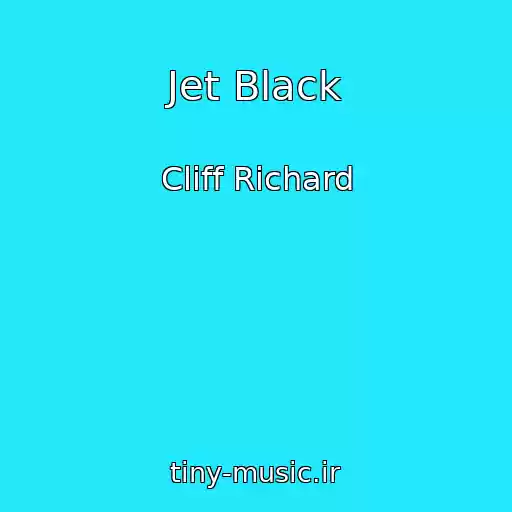 کاور آهنگ Jet Black از Cliff Richard