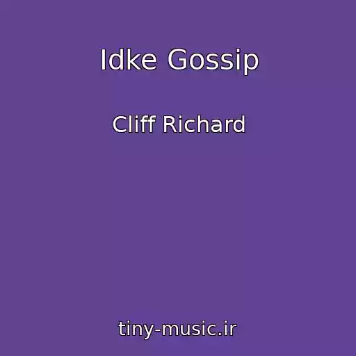 کاور آهنگ Idke Gossip از Cliff Richard