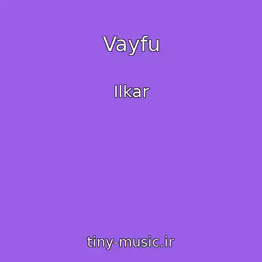 کاور آهنگ Vayfu از Ilkar