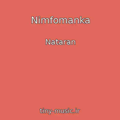 کاور آهنگ Nimfomanka از Nataran