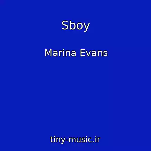 کاور آهنگ Sboy از Marina Evans