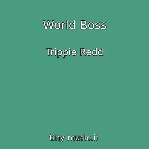 کاور آهنگ World Boss از Trippie Redd
