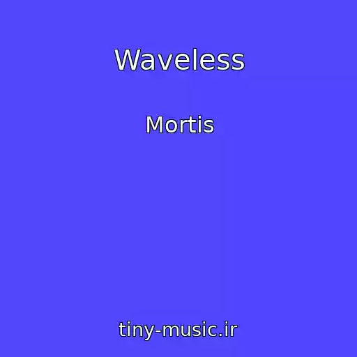 کاور آهنگ Waveless از Mortis
