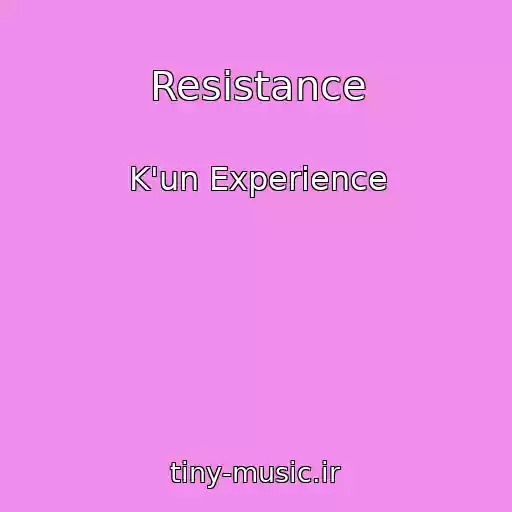 کاور آهنگ Resistance از K'un Experience